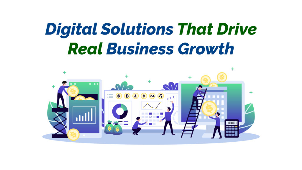 Digital Solutions That Drive Growth